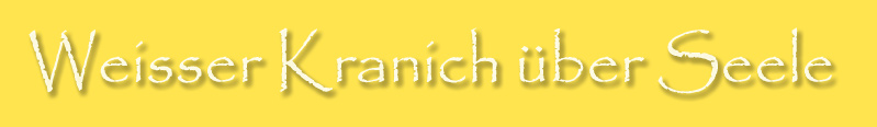 wesser kranich über seele text